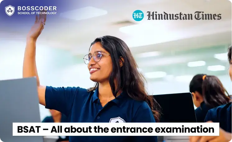 Bosscoder School of Technology: BSAT – All about the entrance examination